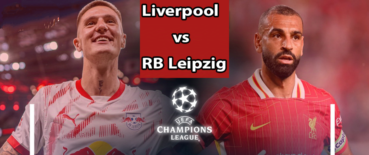 موعد مباراة ليفربول ولايبزيج في دوري أبطال أوروبا 2025 والقنوات الناقلة